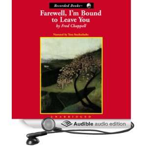  Farewell, Im Bound to Leave You (Audible Audio Edition) Fred 