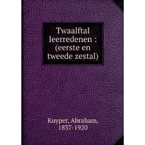  Twaalftal leerredenen  (eerste en tweede zestal) Abraham 