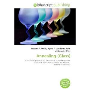  Annealing (Glass) (9786132907691) Books