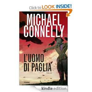 uomo di paglia (Thriller) (Italian Edition) Michael Connelly, S 