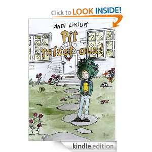 Pit reisst aus (German Edition) Andi Lirium  Kindle 