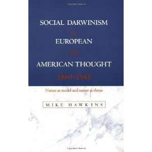  Social Darwinism in European and American Thought, 1860 