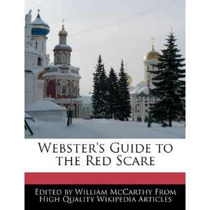  Websters Guide to the Red Scare (9781241713140) William 
