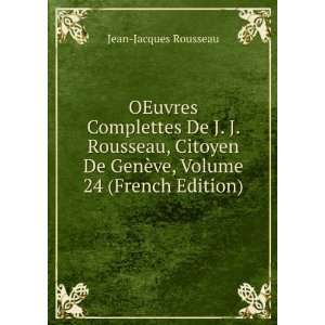   De GenÃ¨ve, Volume 24 (French Edition) Jean Jacques Rousseau Books
