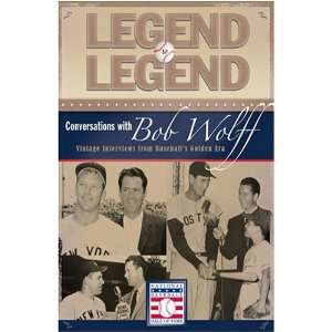  Legend to Legend Conversations with Bob Wolff Sports 