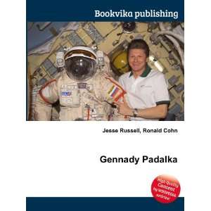  Gennady Padalka Ronald Cohn Jesse Russell Books