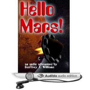  Hello Mars (Audible Audio Edition) Geoffrey T. Williams Books