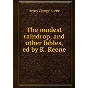  raindrop, and other fables, ed by K. Keene Henry George Keene Books