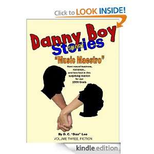 Danny Boy Stories    Music Maestro D C Dan Lee  Kindle 