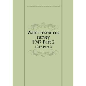  Water resources survey. 1947 Part 2 Gerald A,Montana 