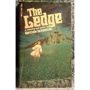 The Ledge Gertrude SCHWEITZER Books