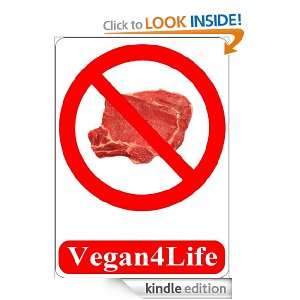 Vegan4Life The Why, What, and How of Vegan Living in the Modern World 