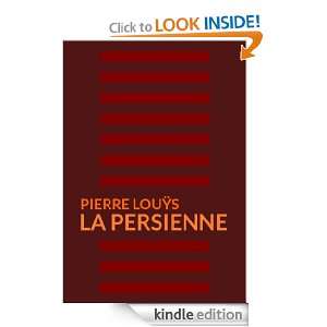 La persienne (French Edition) Pierre Louÿs  Kindle Store
