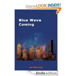 Blue Wave Coming Hal Glickman  Kindle Store