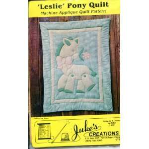    Leslie Pony Machine Applique Quilt Pattern Jukes Creations Books