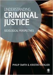 Understanding Criminal Justice, (0761940324), Smith Philip D 