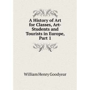   Students and Tourists in Europe, Part 1 William Henry Goodyear Books