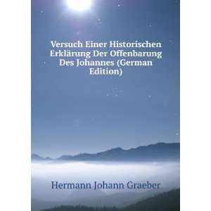   Des Johannes (German Edition) Hermann Johann Graeber Books