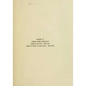   1834 1910, Index Of Wills & Land Grants, 1834 1905 H. H Daniel Books
