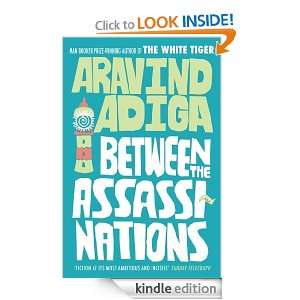 Between the Assassinations Aravind Adiga  Kindle Store