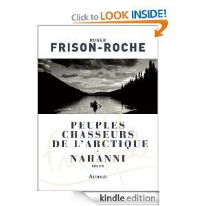 Peuples chasseurs de lArctique   Nahanni (CLASSIQUES ARTH) (French 