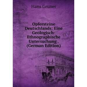    Ethnographische Untersuchung . (German Edition) Hans Gruner Books