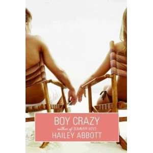 Boy Crazy[ BOY CRAZY ] by Abbott, Hailey (Author) Apr 28 09[ Paperback 