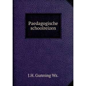 Paedagogische schoolreizen J.H. Gunning Wz.  Books