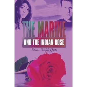   and the Indian Rose (9781615827497) Sharon Shefali Gupta Books