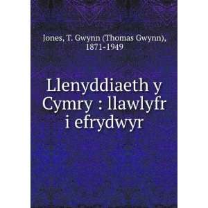   llawlyfr i efrydwyr T. Gwynn (Thomas Gwynn), 1871 1949 Jones Books