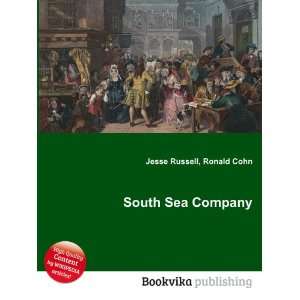  South Sea Company Ronald Cohn Jesse Russell Books