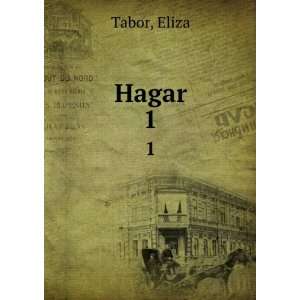 Hagar. 1 Eliza Tabor  Books