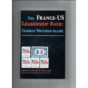    US Leadership Race Closely Watched Allies David G. Haglund Books