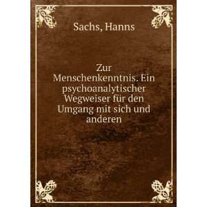   fÃ¼r den Umgang mit sich und anderen Hanns Sachs  Books