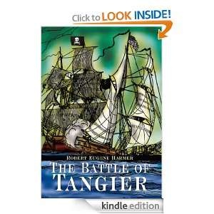 The Battle of Tangier Robert Eugene Harmer  Kindle Store