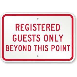  Registered Guests Only Beyond This Point Diamond Grade 