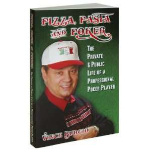  Pizza Pasta and Poker by Vince Burgio