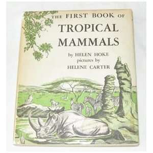   Mammals (The First Book Series, 78) Helen Hoke, Helene Carter Books