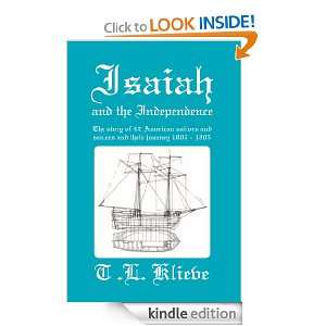 Isaiah and the Independence The story of 42 American sailors and 