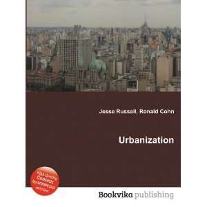  Urbanization Ronald Cohn Jesse Russell Books