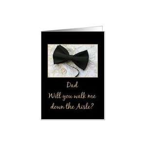 Dad walk me down the aisle request Bow tie and rings on wedding dress 