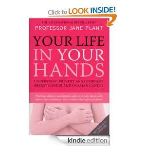 Your Life In Your Hands Jane Plant  Kindle Store