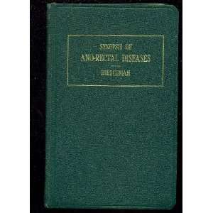    Synopsis of Ano Rectal Diseases Louis J. Hirschmann Books