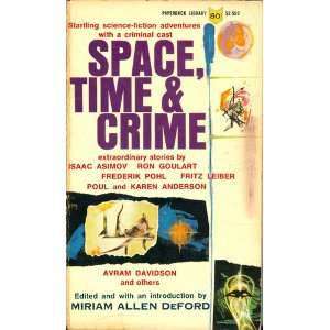 Space,Time & Crime Miriam Allen(Ed.) DeFord  Books