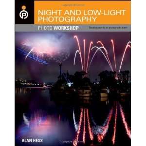   and Low Light Photography Photo Workshop [Paperback] Hess Books