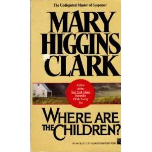    Where Are the Children? (9780671741181) Mary Higgins Clark Books