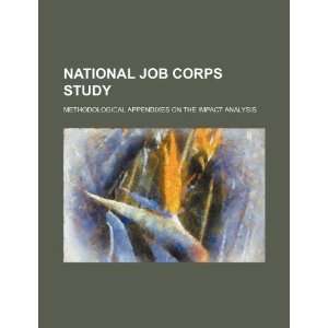  National Job Corps study methodological appendixes on the 