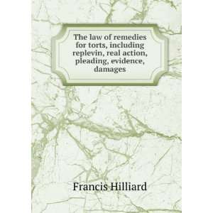   , real action, pleading, evidence, damages Francis Hilliard Books