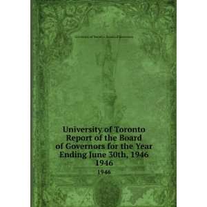  University of Toronto Report of the Board of Governors for 