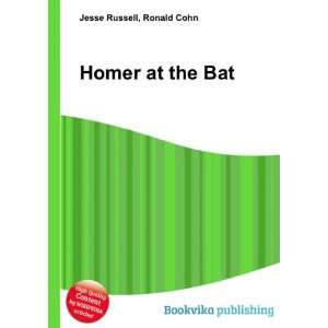  Homer at the Bat Ronald Cohn Jesse Russell Books